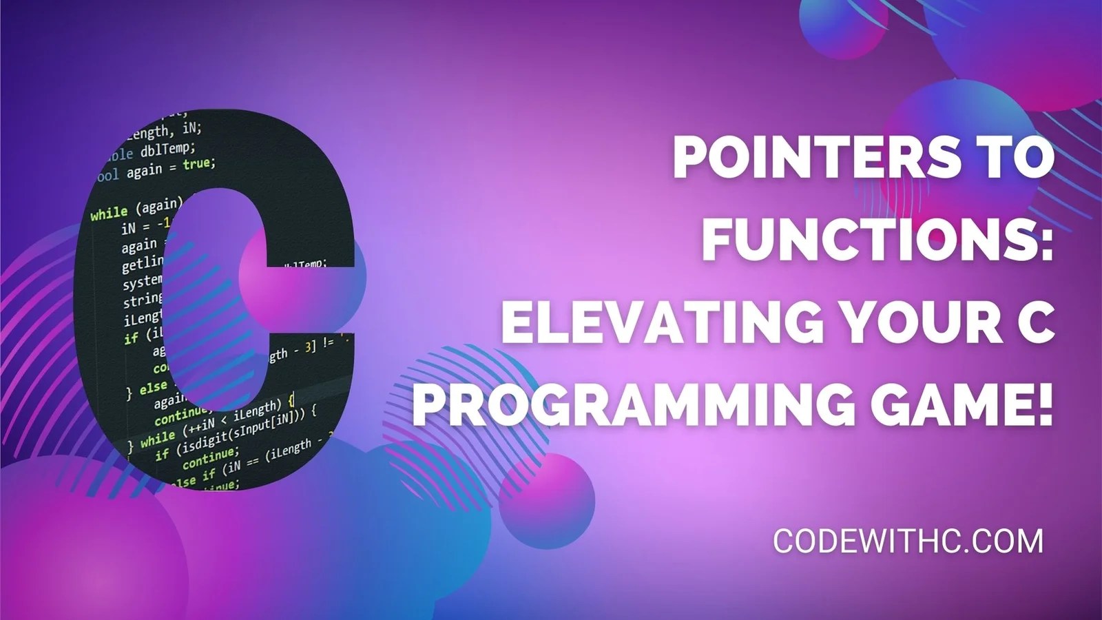 Pointers To Functions Elevating Your C Programming Game! Code With C