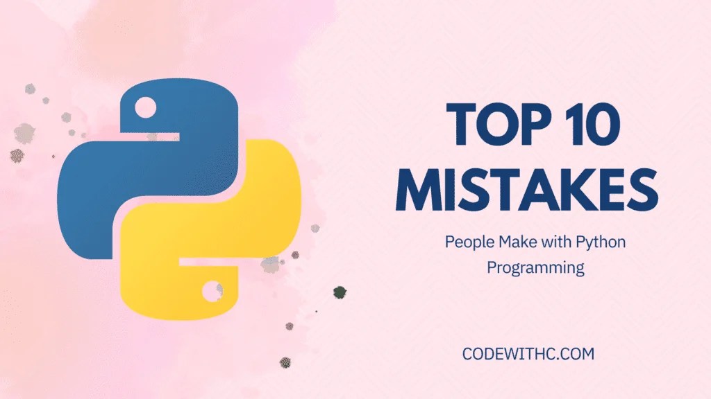 Top 10 Mistakes People Make With 'Python Programming' How To Avoid