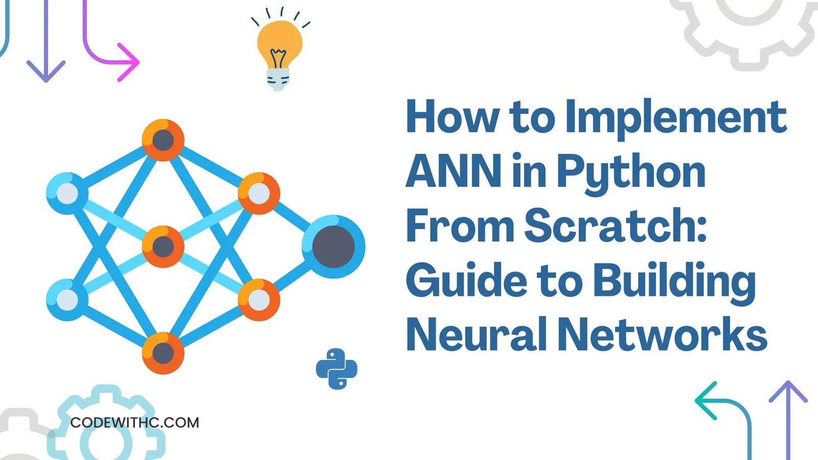 How To Implement ANN In Python From Scratch Guide To Building Neural