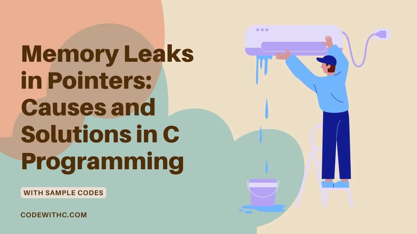 Memory Leaks In Pointers Causes And Solutions In C Programming Code