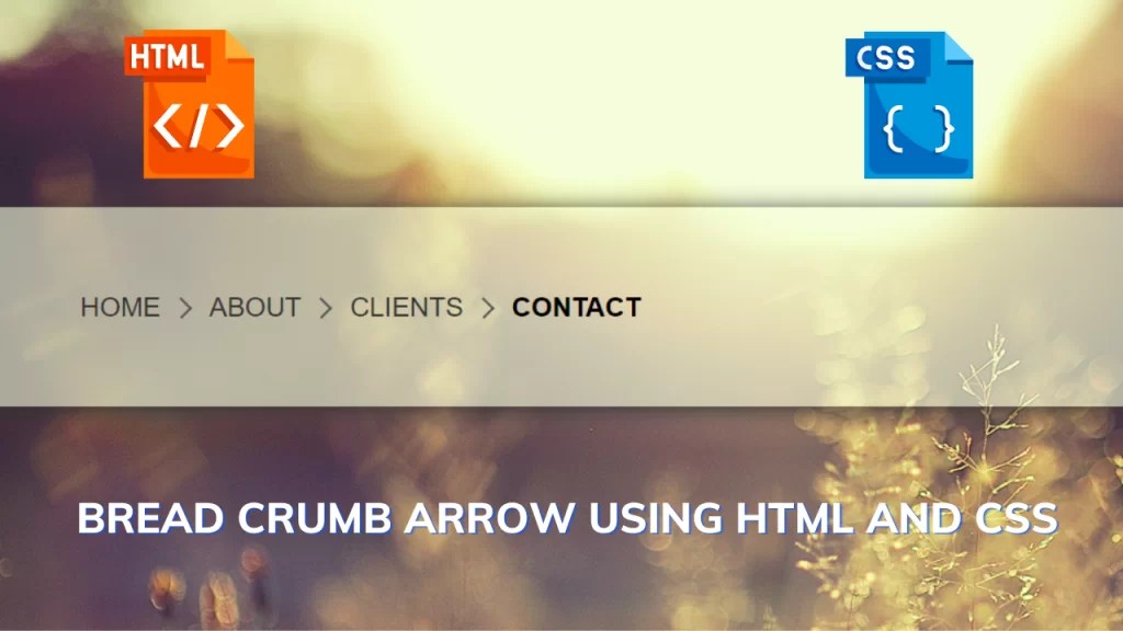 Create Breadcrumbs Navbar using HTML and CSS