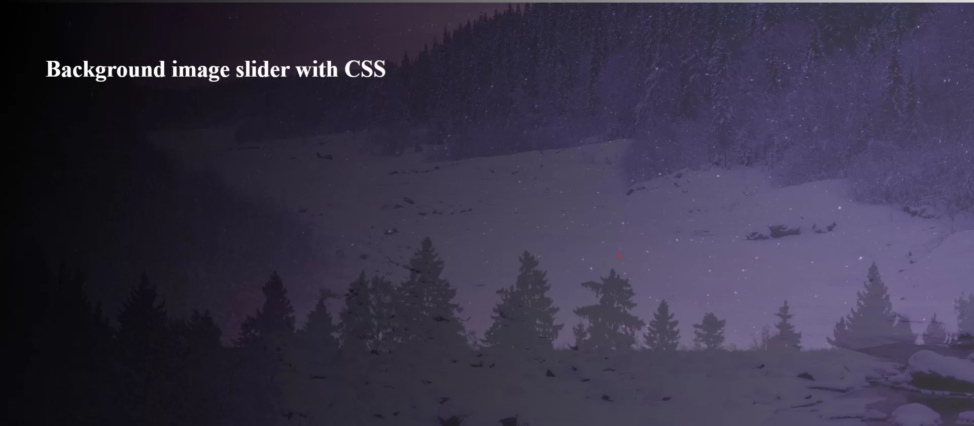 Create Background Image Slider Using HTML And CSS