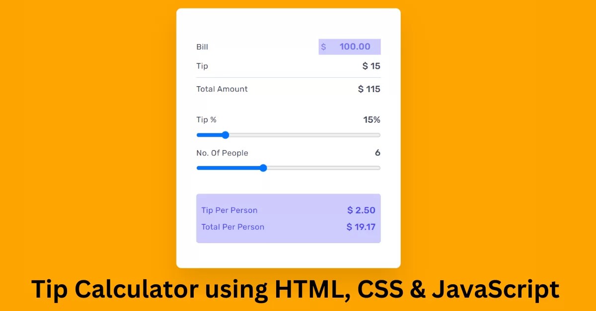 How to Build a Tip Calculator Using HTML, CSS & JavaScript