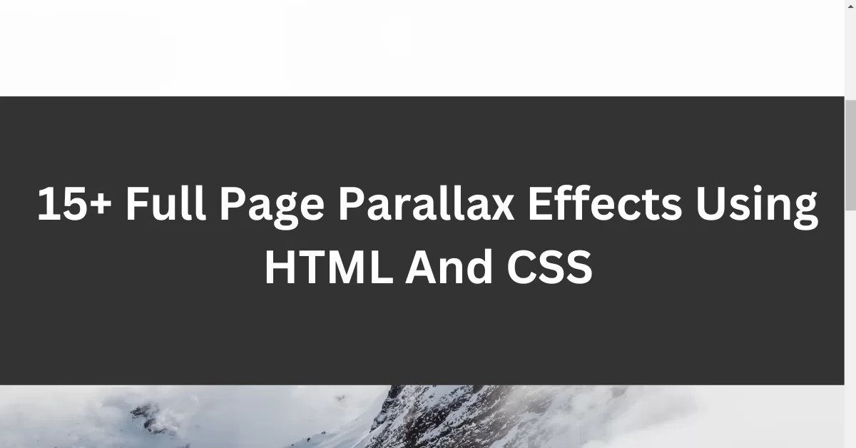 20+ HTML CSS Parallax Effects (Code + Demo)