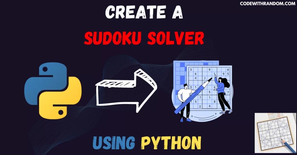 Create a Sudoku Solver Using Python