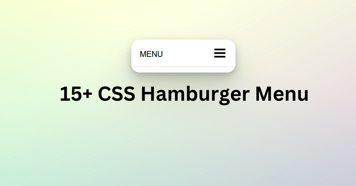 15+ CSS Hamburger Menu CodeWithRandom