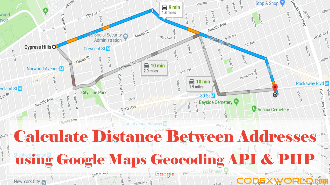 Distance Between Two Addresses using Google Maps API and PHP CodexWorld