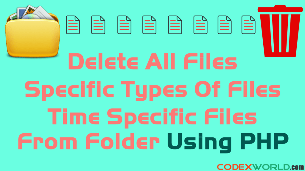 Delete All Files from Folder using PHP CodexWorld