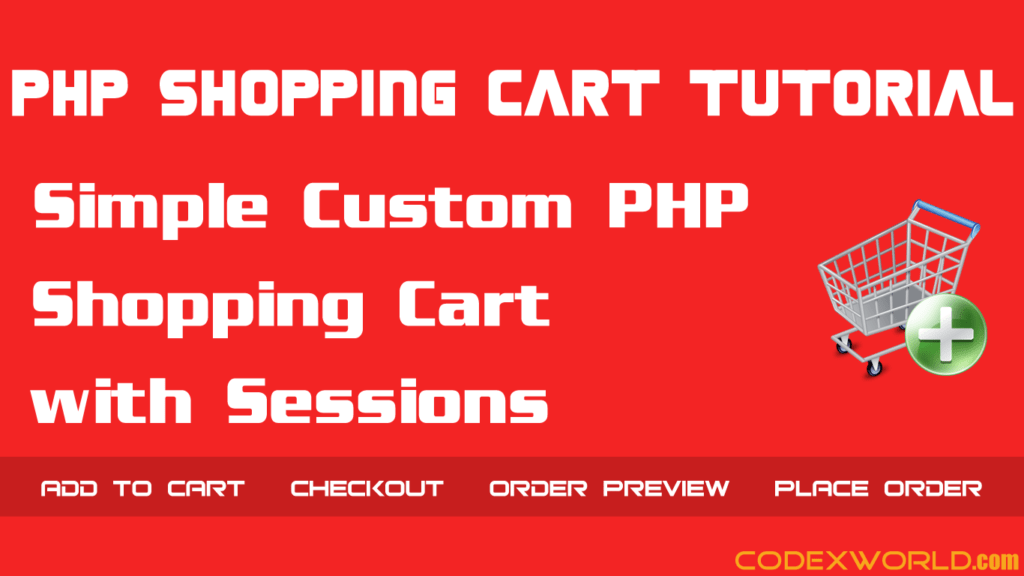 Simple PHP Shopping Cart using Sessions CodexWorld