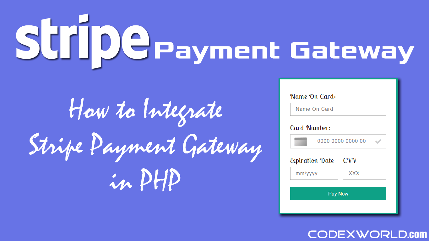 Stripe Payment Gateway Integration in PHP CodexWorld