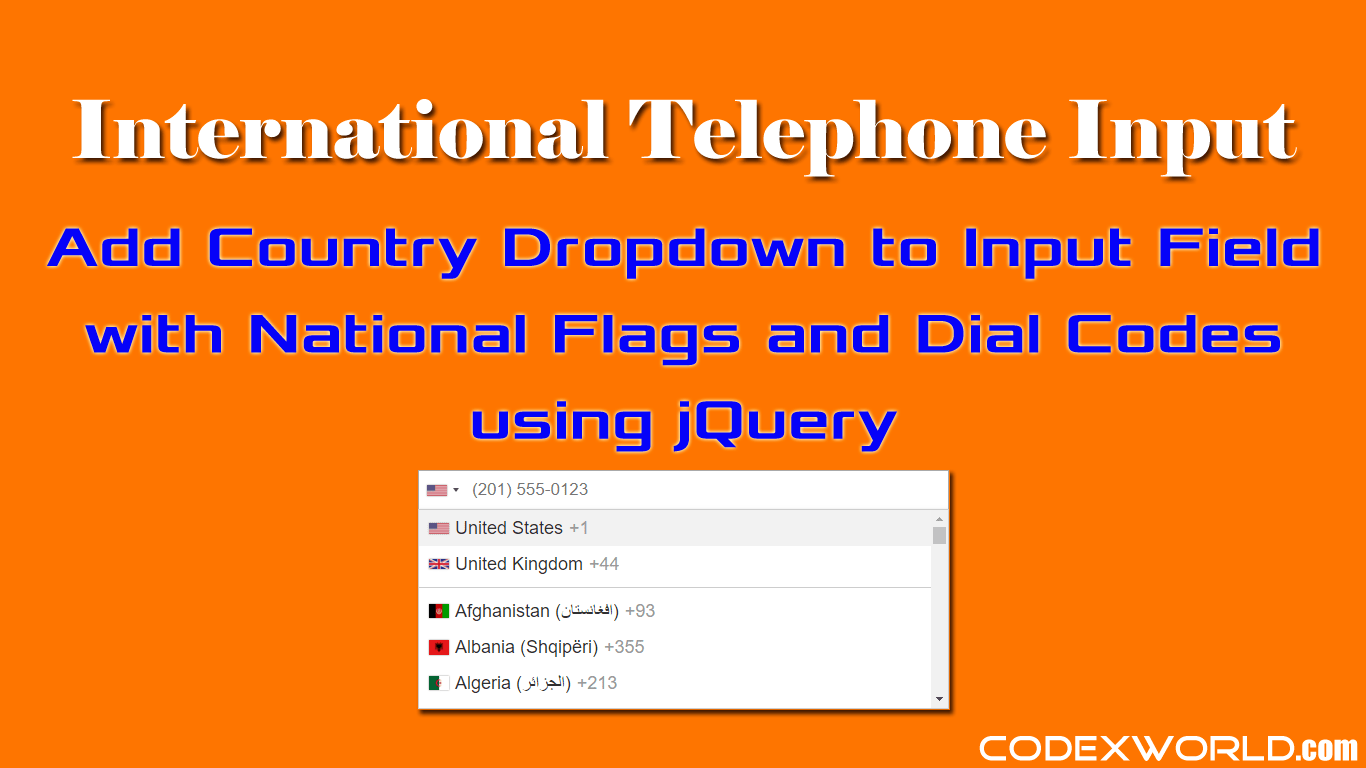 International Telephone Input with Country Flags and Dial Codes using