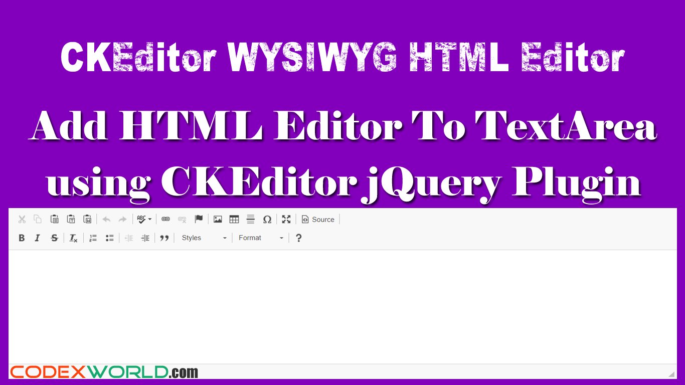 Add WYSIWYG HTML Editor to Textarea with CKEditor CodexWorld