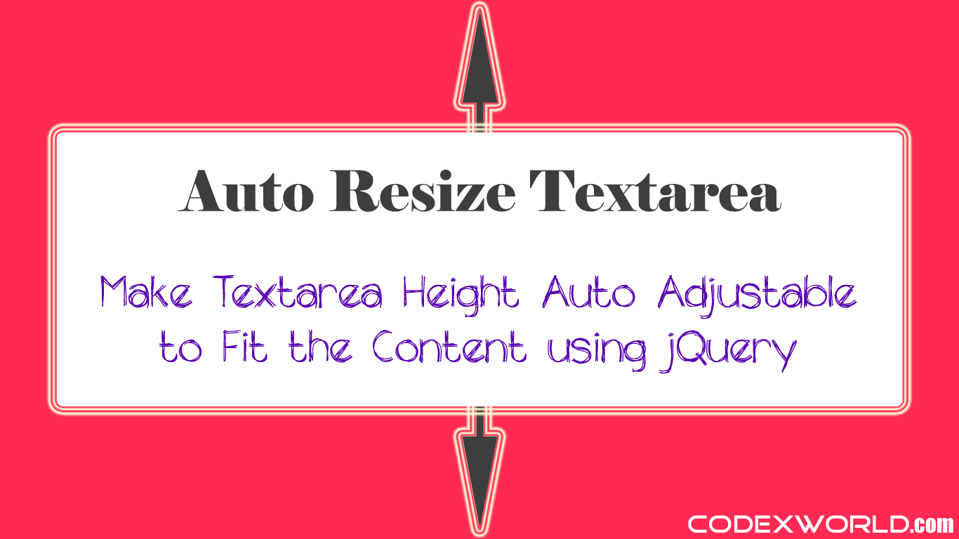 Auto Resize Textarea Height using jQuery CodexWorld