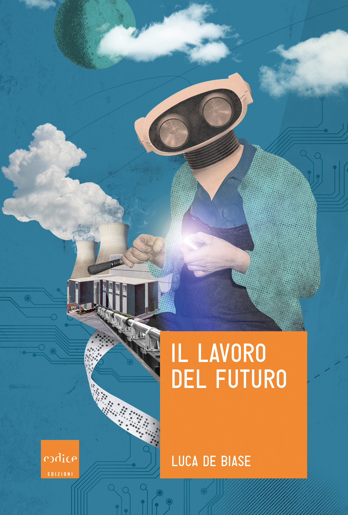 Il Lavoro Del Futuro" Di Luca De Biase (Codice Edizioni) 1748_x_1181_jpg