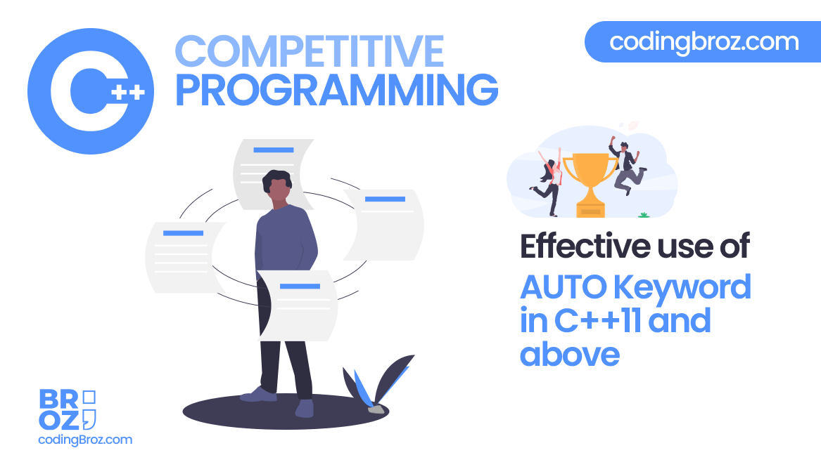 C++ Competitive Programming Effective use of Auto Keyword in C++ 11