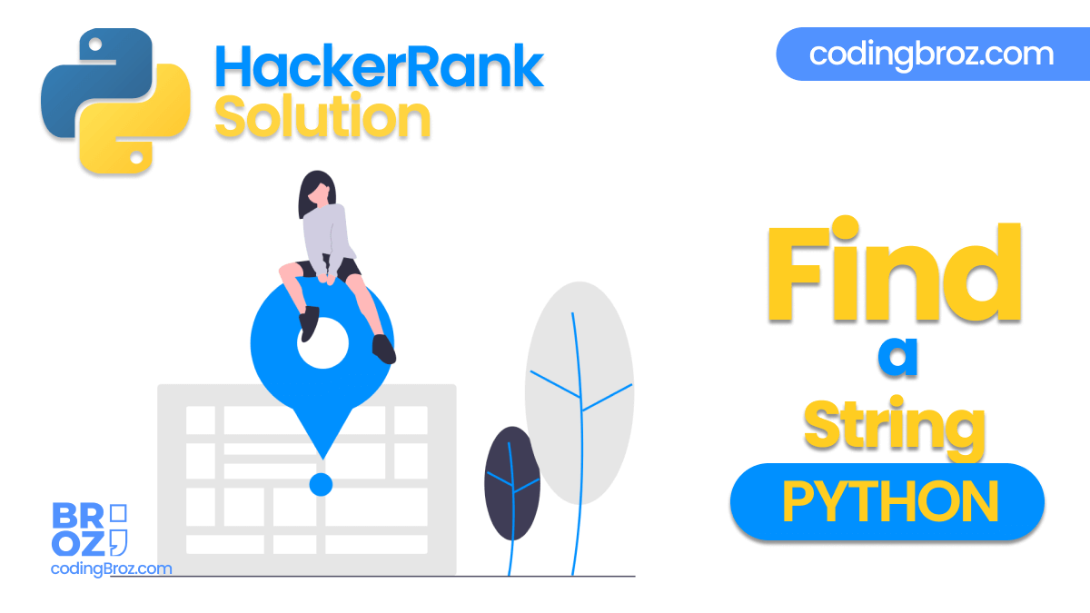 Find a String in Python HackerRank Solution CodingBroz