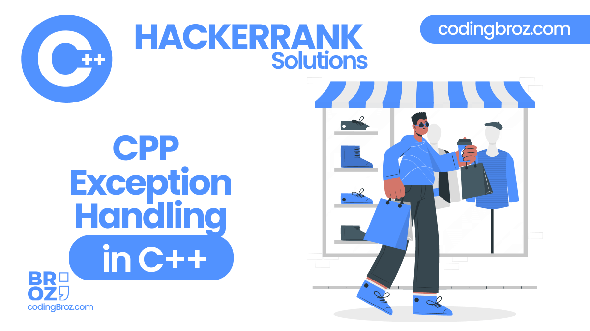 Cpp Exception Handling in C++ HackerRank Solution CodingBroz
