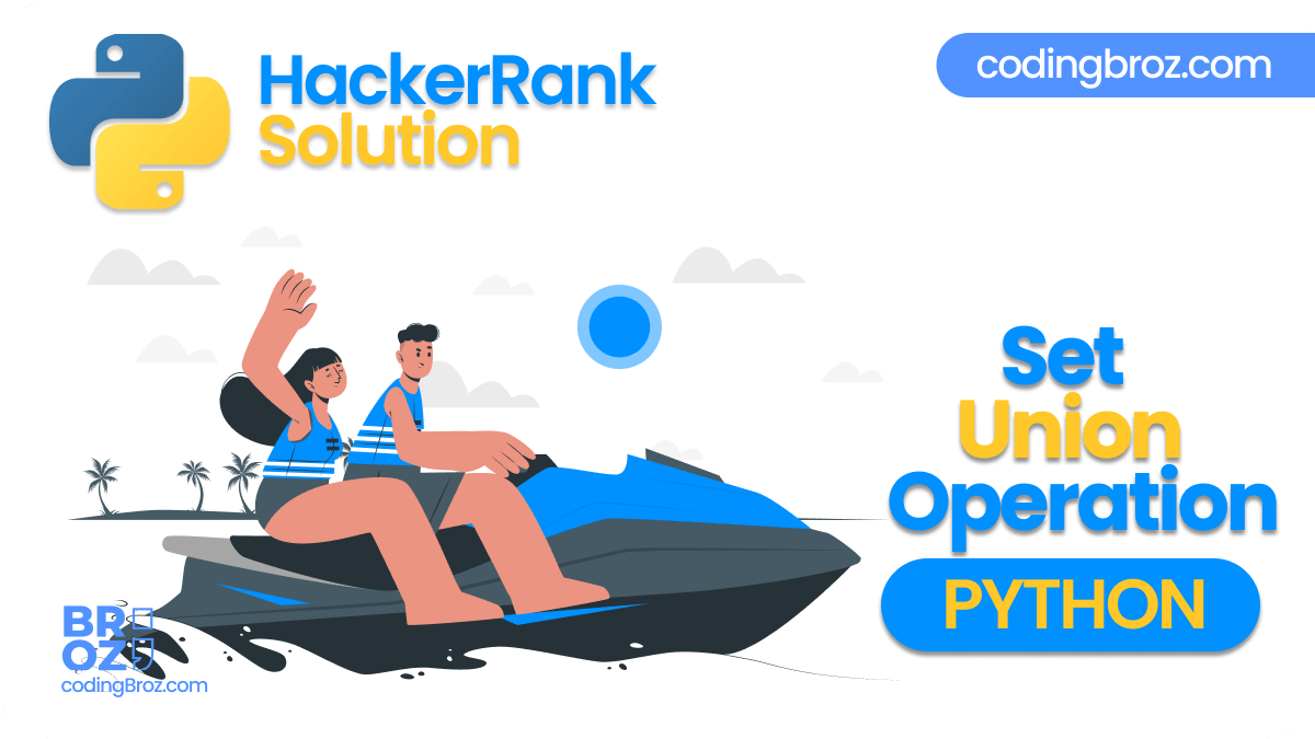 Set.union() Operation in Python HackerRank Solution CodingBroz