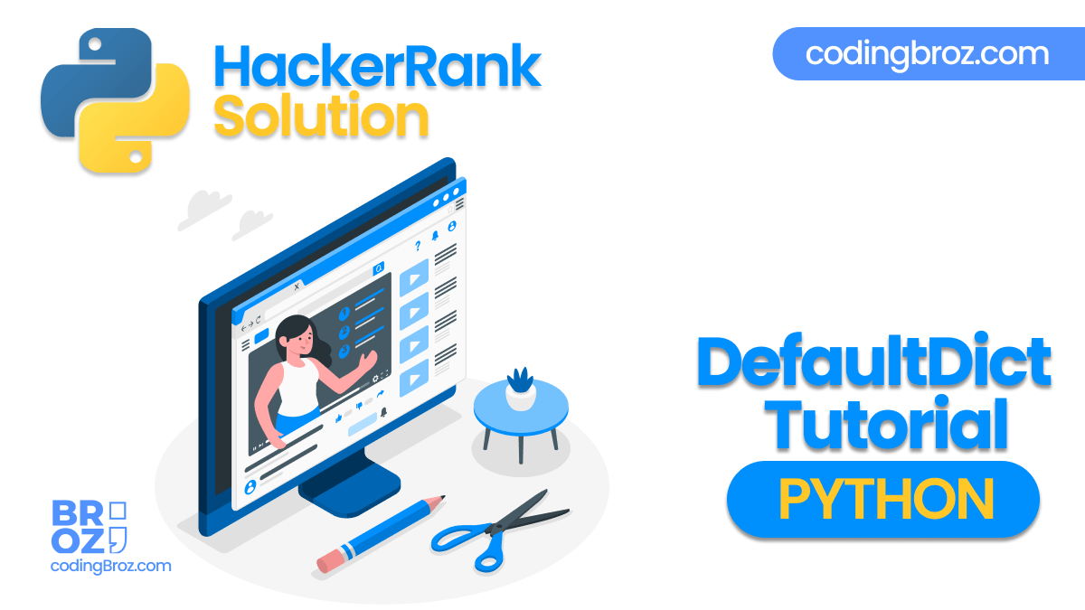 DefaultDict Tutorial in Python HackerRank Solution CodingBroz
