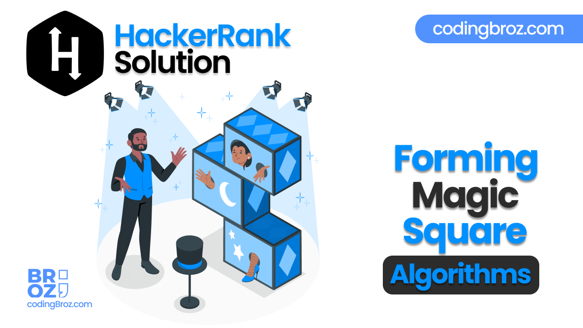 Forming a Magic Square HackerRank Solution CodingBroz