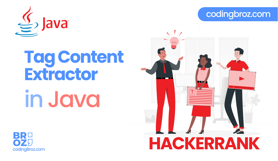 Tag Content Extractor HackerRank Solution CodingBroz