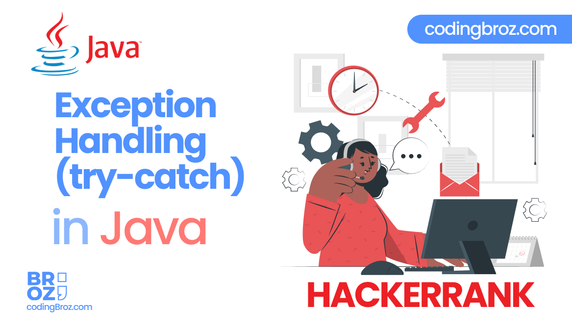 Java Exception Handling (Trycatch) HackerRank Solution CodingBroz