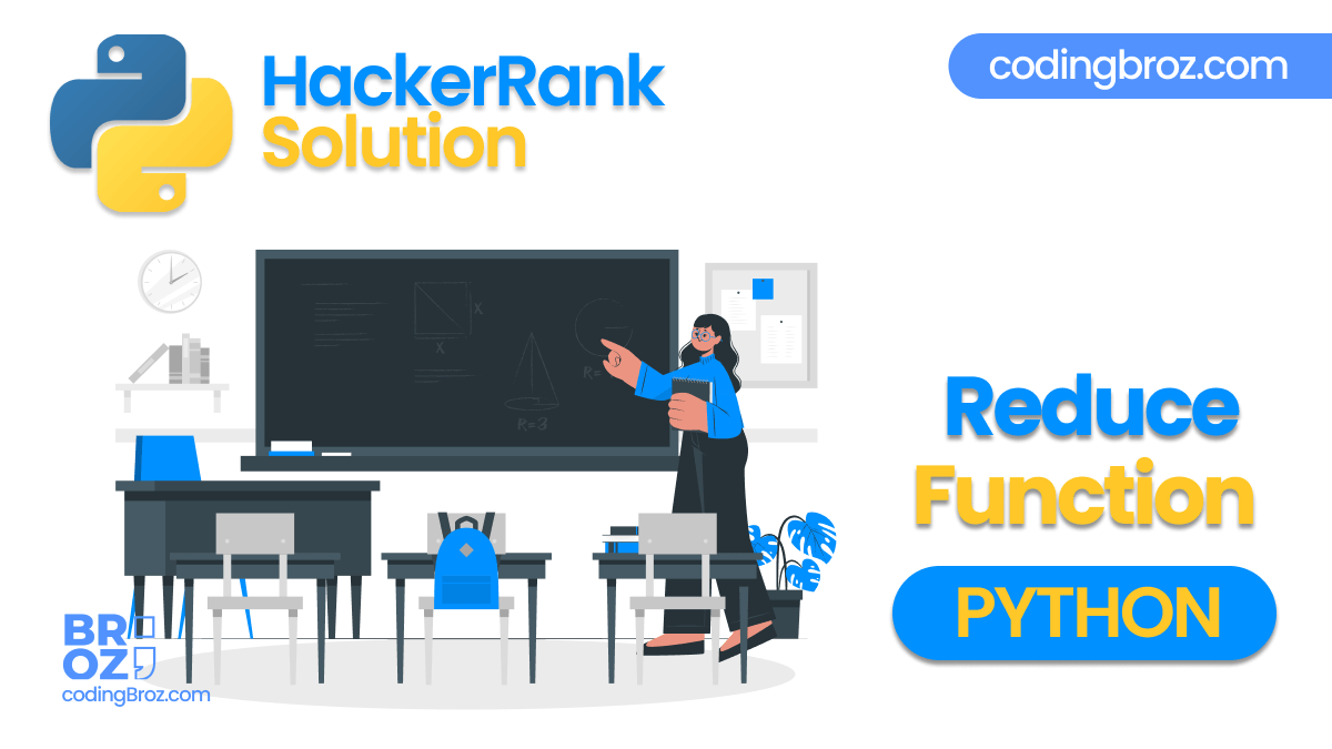 Reduce Function in Python HackerRank Solution CodingBroz