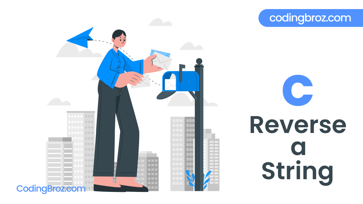 C Program To Reverse a String CodingBroz