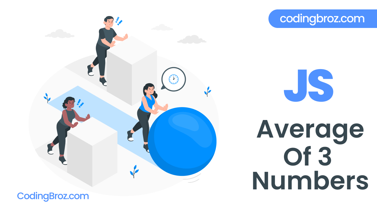 JavaScript Program To Find Average of 3 Numbers CodingBroz