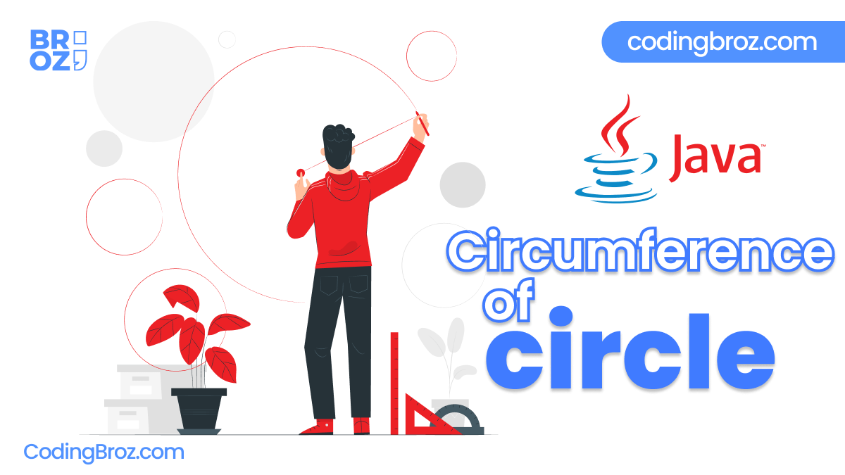 Java Program to Calculate Circumference of a Circle CodingBroz