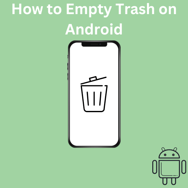 How to Empty Trash on Android Coding Demos