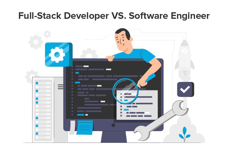 FullStack Developer vs. Software Engineer Top Differences Coding Dojo