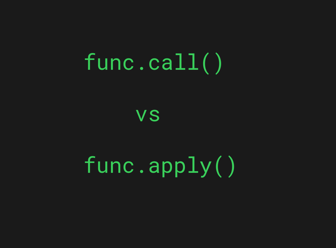 JavaScript call() vs apply() A Complete Guide (Examples)