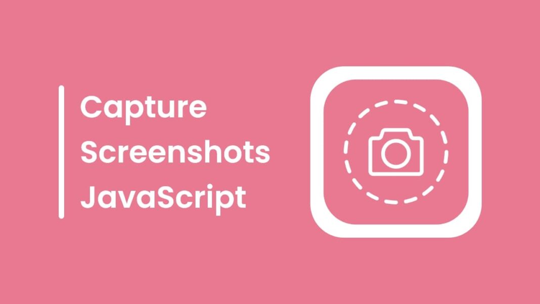 How to Take Screenshot Easily using JavaScript
