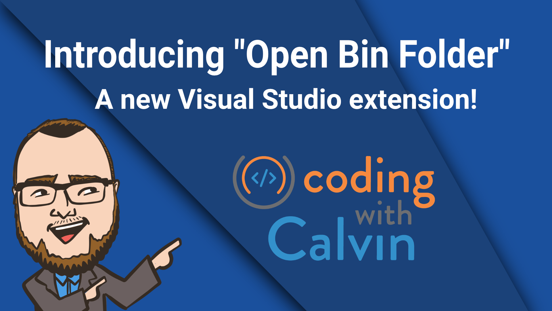 Introducing the 'Open Bin Folder' Visual Studio extension! Coding with Calvin