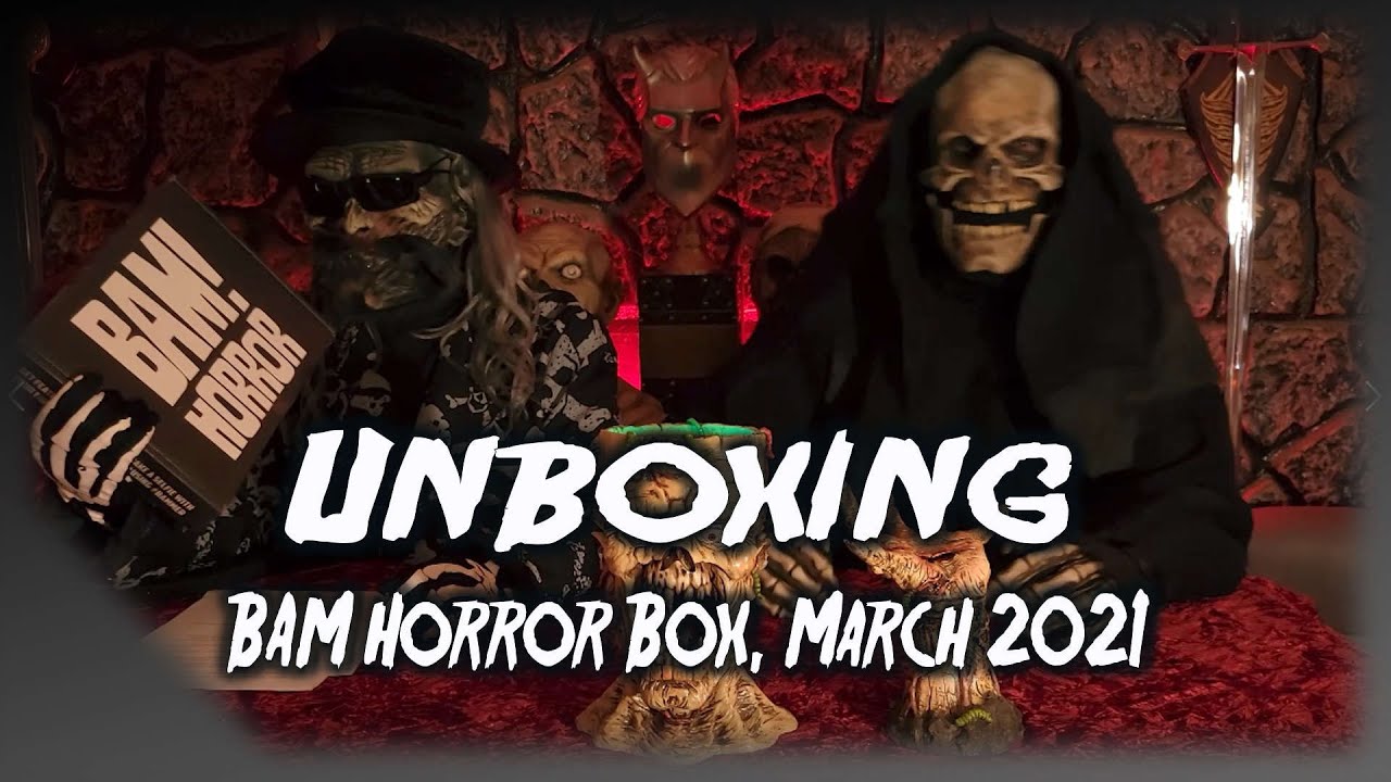 BAM Horror Box, March 2021 Unboxing