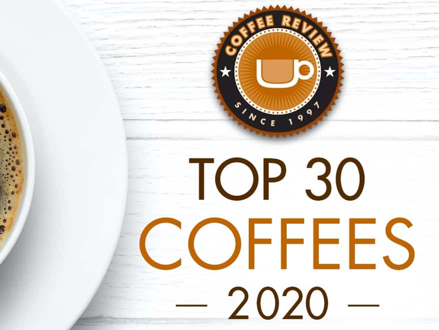 Coffee Review Considering the Top 30 Coffees of 2020