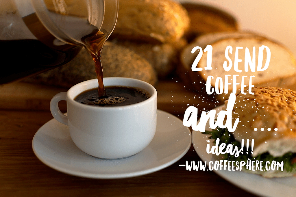 21 Send Coffee And Other Gift Ideas CoffeeSphere