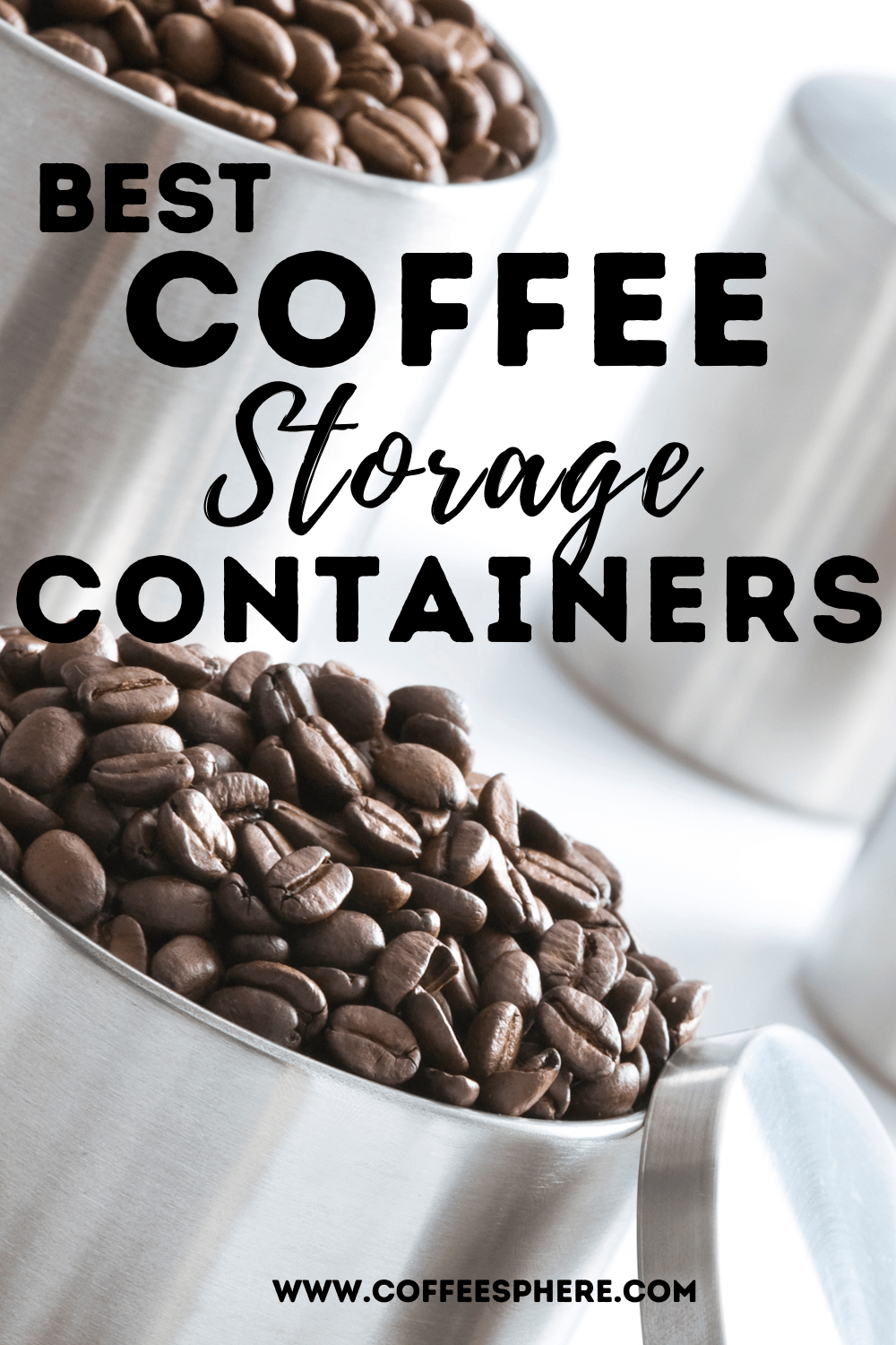 Best Coffee Storage Containers (7 To Keep Coffee Fresh)