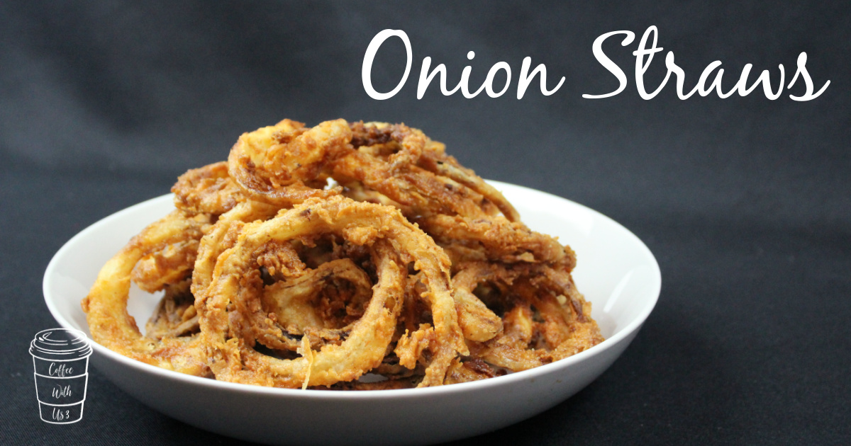 Onion Straws Coffee With Us 3