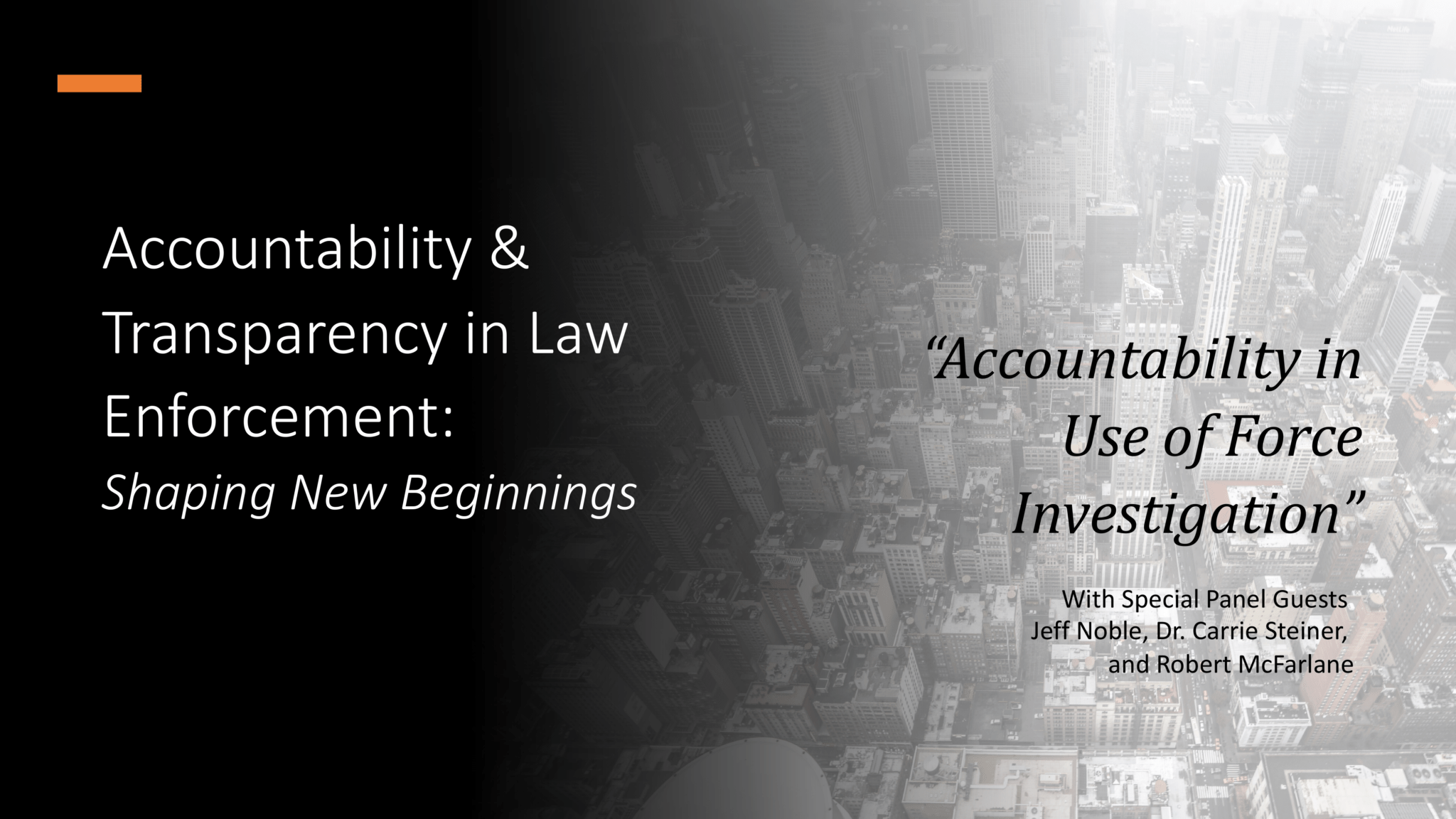 Accountability & Transparency in Law Enforcement Shaping New