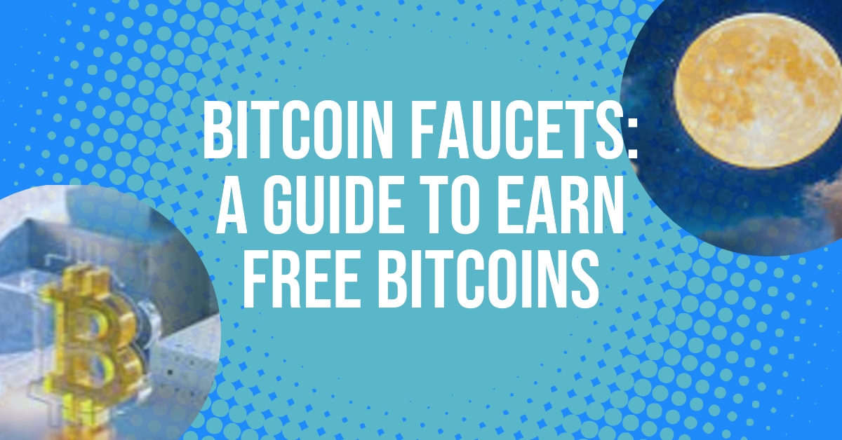 Bitcoin Faucets How to Earn Free Bitcoins in 2024? CoinCola Blog