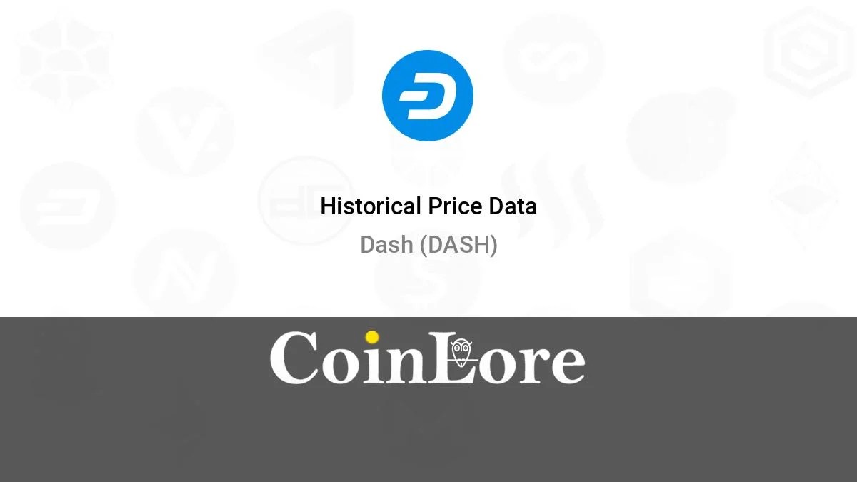 Dash (DASH) Historical Prices CoinLore