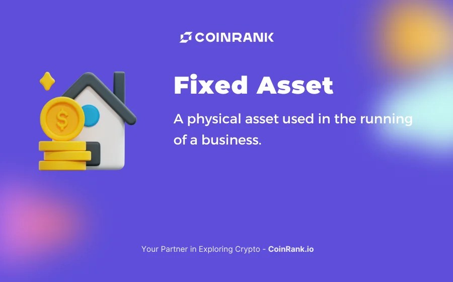 Finance Dictionary Fixed Asset CoinRank