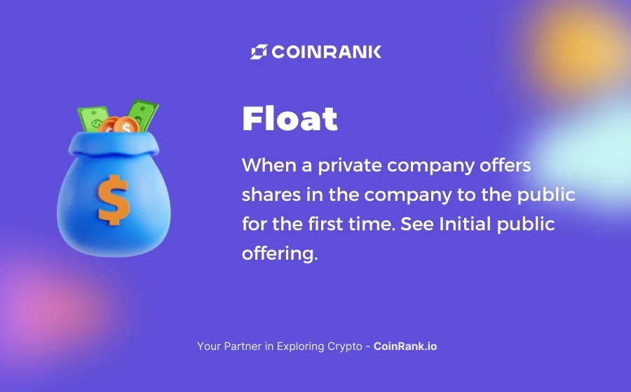 Finance Dictionary Float CoinRank
