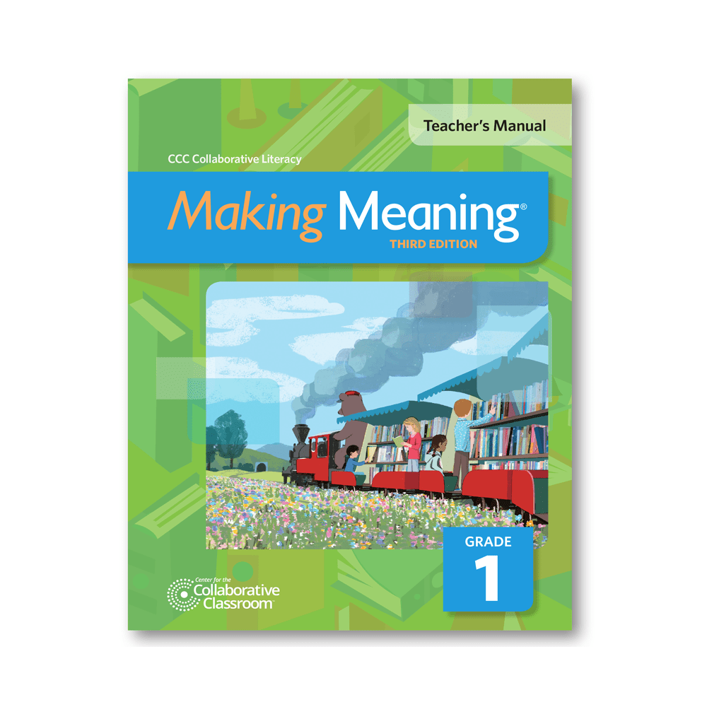 Making Meaning, 3rd Edition Teacher’s Manual, Grade 1 Collaborative