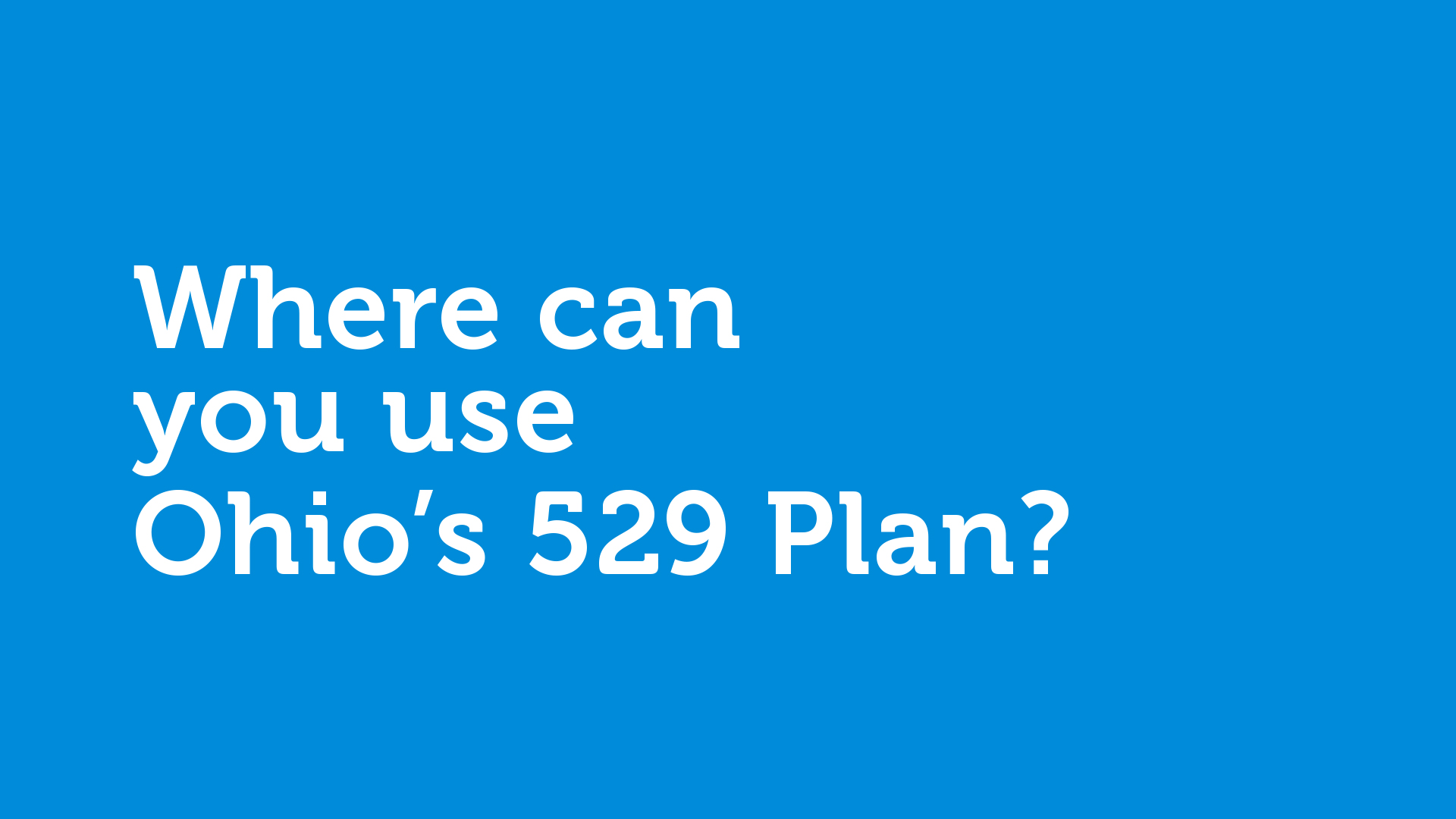 The Plan That Can Make The Most Of Your Tax Refunds Ohio's 529 Plan