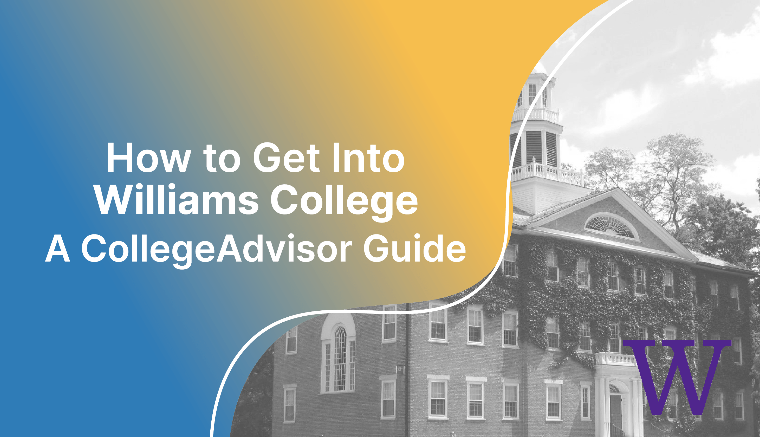 How to Get Into Williams College Guide