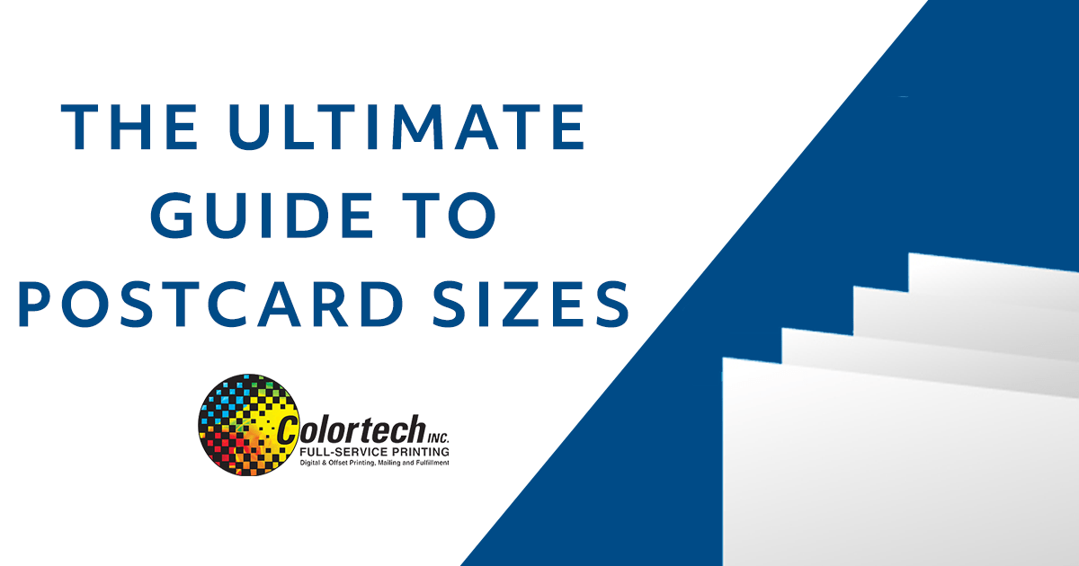 The Ultimate Guide to Postcard Sizes Colortech, Inc. Creative Solutions