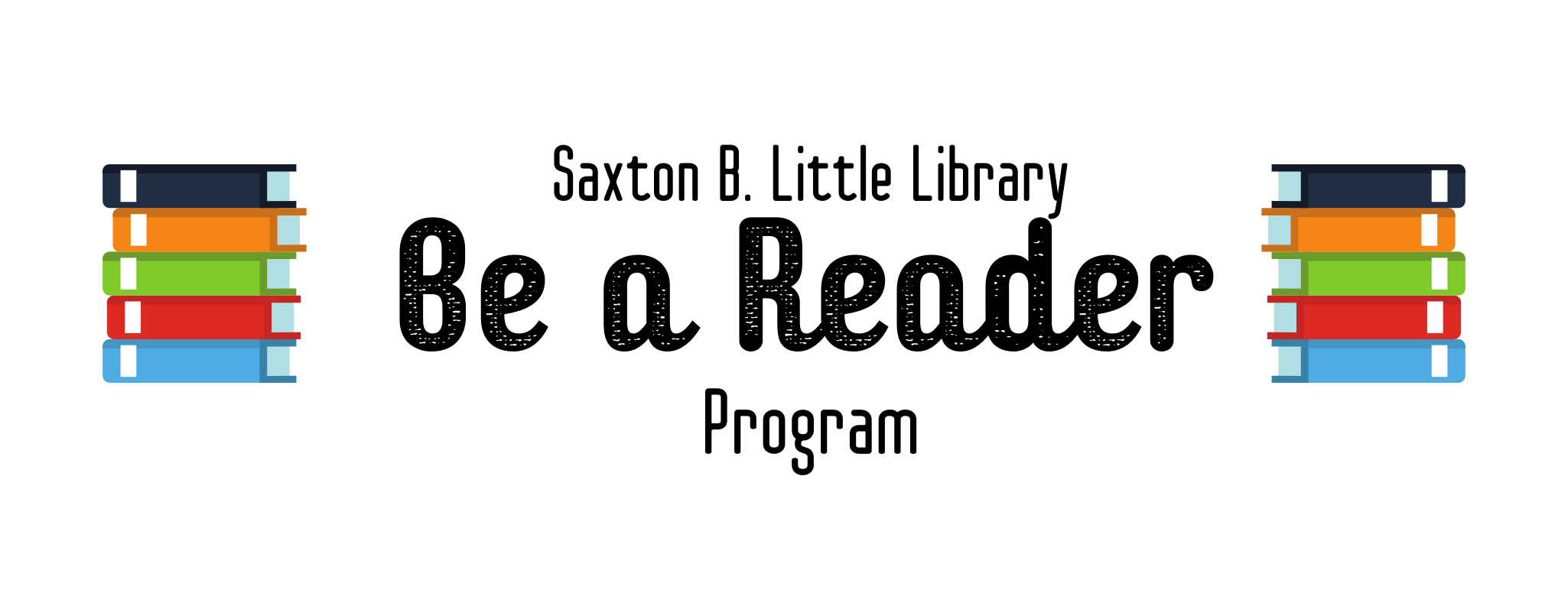 Be a Reader Program Saxton B. Little Free Library